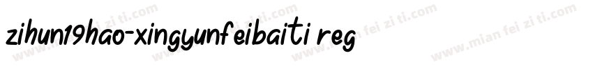 zihun19hao-xingyunfeibaiti regular字体转换
